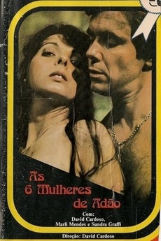 As Seis Mulheres de Adão (1981) directed by David Cardoso ...