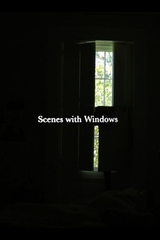‎Scenes with Windows (2020) directed by Kaori Yasunaga • Film + cast ...