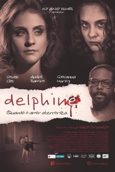 ‎Delphine (2020) directed by Fábio Brandão • Reviews, film + cast ...