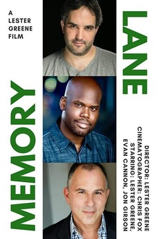 ‎Memory Lane (2019) directed by Lester Greene • Film + cast • Letterboxd