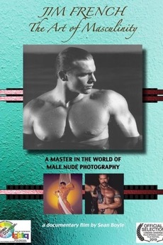 ‎Jim French: The Art of Masculinity (2019) directed by Sean Boyle ...