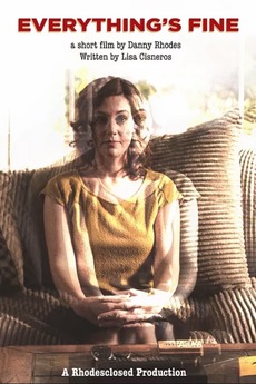 ‎Everything's Fine directed by Danny Rhodes • Film + cast • Letterboxd