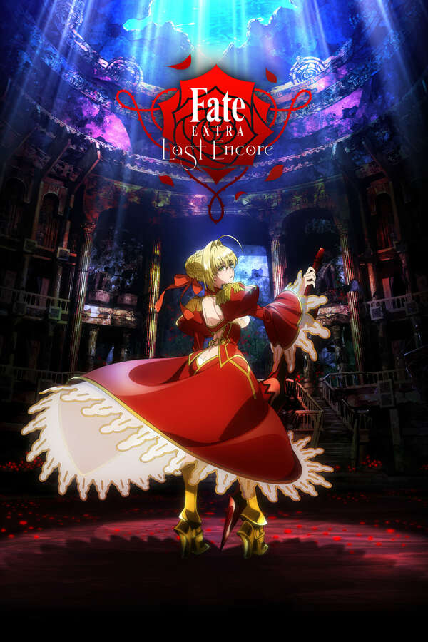 Fate/Extra Last Encore (2018) directed by Naoki Kotani • Reviews