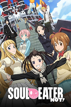 Soul Eater Not! (2014) directed by Satomi Nakamura, Hideaki Uehara