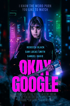 Okay Google (2020) directed by Troy Smith, Sam Lucas Smith ...