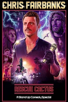 ‎Chris Fairbanks - Rescue Cactus; A Stand-Up Comedy Special (2020 ...