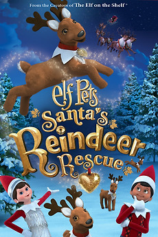 ‎Elf Pets: Santa's Reindeer Rescue (2020) directed by Chanda Bell ...