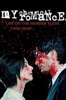 My Chemical Romance: Life on the Murder Scene (2006) directed by