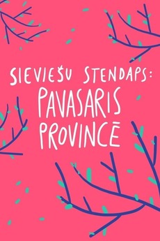 Female Stand-up. Spring in the Province (2020) • Film + cast • Letterboxd