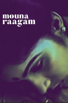 ‎Mouna Raagam (1986) directed by Mani Ratnam • Reviews, film + cast