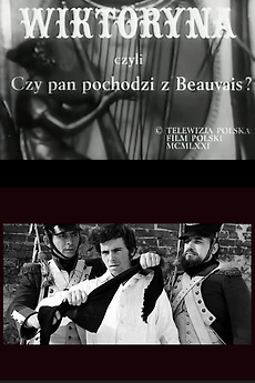 Jan Rutkiewicz Wiktoryna, czyli czy pan pochodzi z Beauvais? (1972) directed by Jan ...