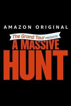 The Grand Tour Presents: A Massive Hunt (2020) directed by Phil