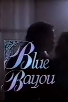 ‎Blue Bayou (1990) directed by Karen Arthur • Film + cast ...