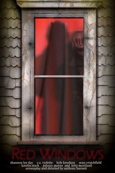 ‎Red Windows (2016) directed by Tony Barnett • Film + cast • Letterboxd