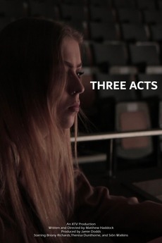 ‎Three Acts (2020) directed by Matthew Haddock • Film + cast • Letterboxd