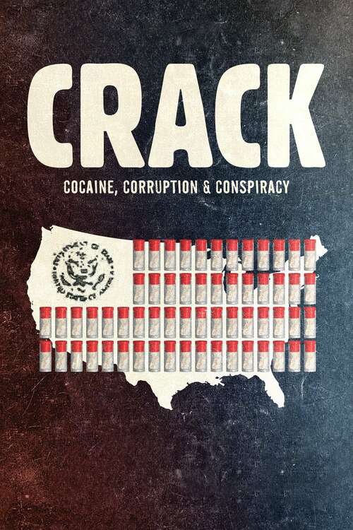 Cover Crack: Cocaine, Corruption & Conspiracy