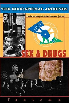 ‎The Educational Archives: Sex & Drugs (2003) • Reviews, film + cast