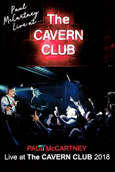 Paul McCartney Live at the Cavern Club (2020) directed by Paul