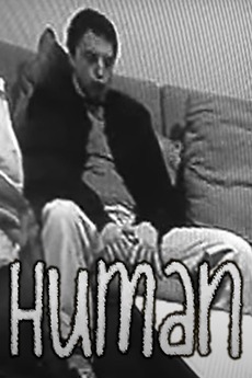 ‎Human (2008) directed by Bob Rose • Film + cast • Letterboxd