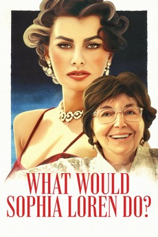 ‎What Would Sophia Loren Do? (2021) directed by Ross ...