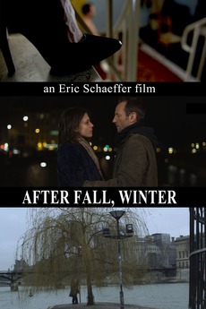 ‎After Fall, Winter (2012) directed by Eric Schaeffer • Reviews, film ...