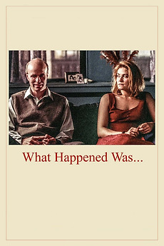 What Happened Was...