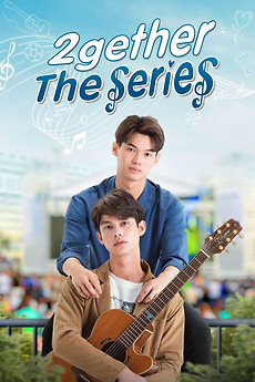 ‎2gether: The Series (2020) directed by Champ Weerachit Thongjila