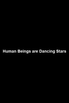 ‎Human Beings are Dancing Stars (2006) directed by Maj Wechselmann