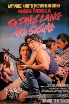 ‎Sa Diyos Lang Ako Susuko (1990) directed by Manuel 'Fyke' Cinco • Film ...