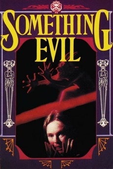 SOMETHING EVIL SOMETHING EVIL