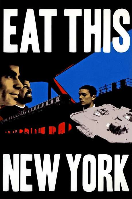 ‎Eat This New York (2004) directed by Andrew Rossi, Kate Novack