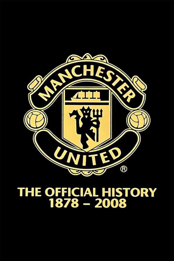 その他 Manchester United - The Official History Manchester United: The Official History 1878-2008 (2008) • Reviews