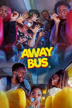 ‎Away Bus (2019) directed by Peter Sedufia, Kofi Asamoah • Reviews ...