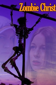 Zombie Christ (2010) directed by Bill Zebub • Reviews, film + cast ...