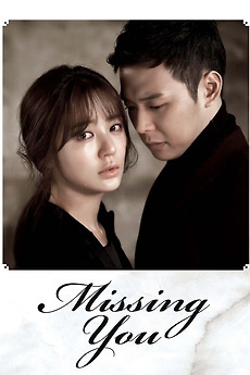Missing You (2012) directed by Lee Jae-Dong, Park Jae-bum