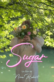  La France En Vrai Sugar 2021 Directed By Nina Robert Film Cast 