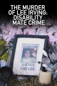 ‎The Murder of Lee Irving: Disability Mate Crime (2021) directed by