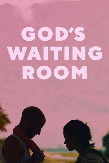 ‎God's Waiting Room (2021) directed by Tyler Riggs • Reviews, film ...