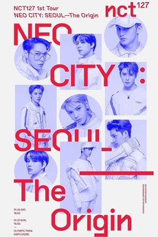 NCT 127 | NEO CITY: SEOUL – The Origin (2019) • Reviews, film +