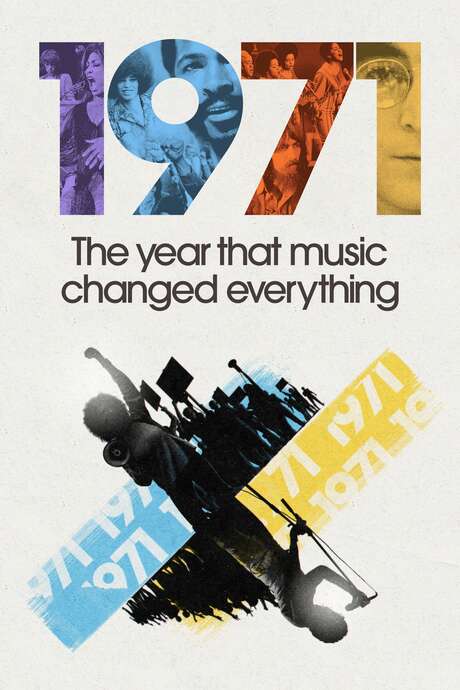 1971 The Year That Music Changed Everything ‎1971: The Year That Music Changed Everything (2021) directed by Asif