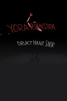 ‎Yora Rienstra: Drukt haar snor (2017) directed by Titus Tiel ...