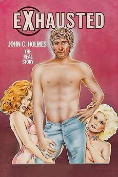 Exhausted John C Holmes The Real Story 1981 Directed By Julia St Vincent Reviews Film Cast Letterboxd Holmes, the real story (exhausted) (1981). exhausted john c holmes the real