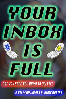 ‎Your Inbox Is Full (2020) directed by James A. Burkhalter • Film ...