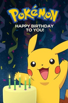 ‎Pokémon: Happy Birthday to You (2017) • Reviews film   cast • Letterboxd