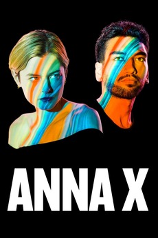 Daniel Ragget Anna X (2021) directed by Daniel Raggett, Marcus Viner • Reviews, film ...