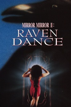Mirror Mirror 2: Raven Dance (1994) directed by Jimmy Lifton