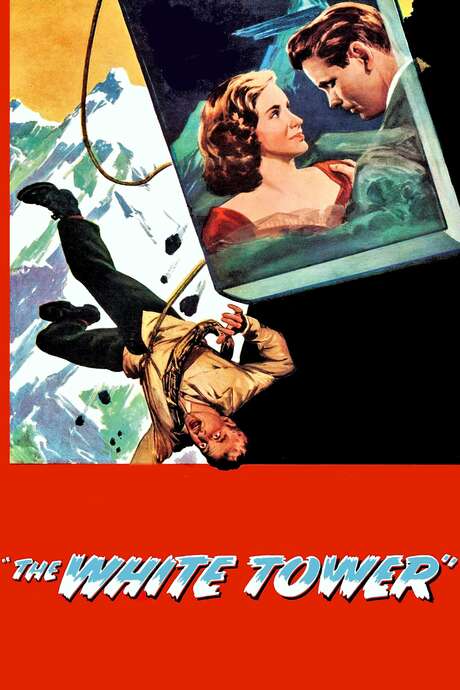 The Tower Jim English ‎The White Tower (1950) directed by Ted Tetzlaff • Reviews, film + cast