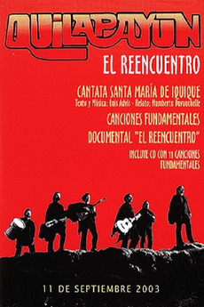 Quilapayún, el Reencuentro (2003) • Reviews, film + cast • Letterboxd