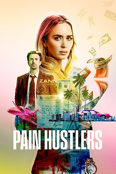 ‎Pain Hustlers (2023) directed by David Yates • Film + cast • Letterboxd