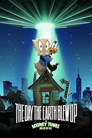 The Day the Earth Blew Up: A Looney Tunes Movie (2024)
